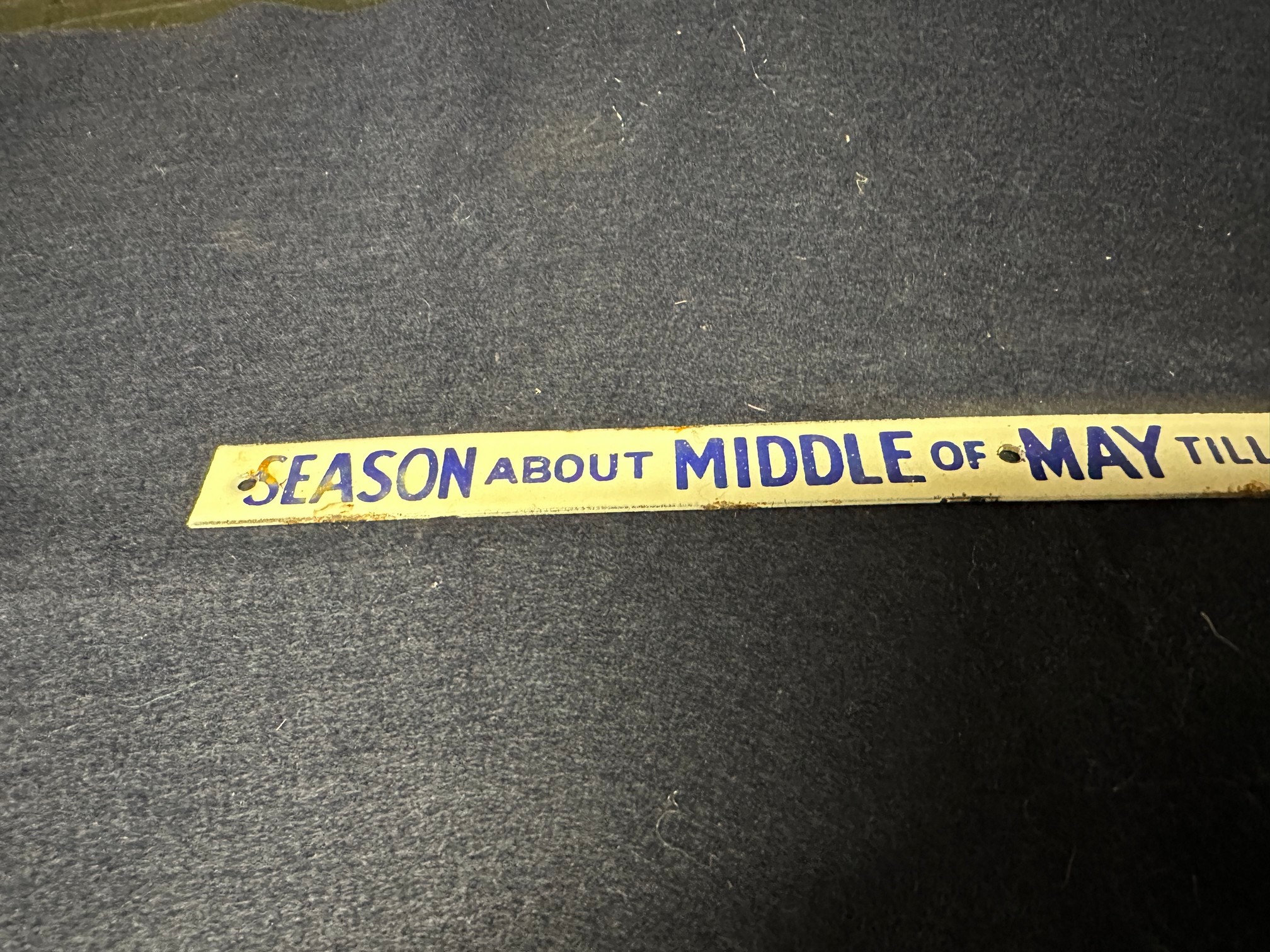 An unusual strip enamel advertising sign: Season about Middle of May till near End of Sept, 11 1/2 x - Image 2 of 4
