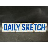 A Daily Sketch enamel advertising sign, 20 x 4".