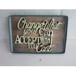 2x " Change What You Can Accept What You Cant " Wooden Wall Signs - New & Boxed.