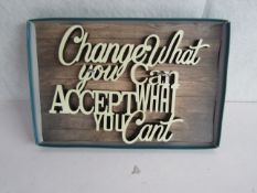 12x " Change What You Can Accept What You Cant " Wooden Wall Signs - New & Boxed.