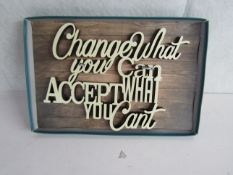 12x " Change What You Can Accept What You Cant " Wooden Wall Signs - New & Boxed.