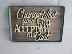 12x " Change What You Can Accept What You Cant " Wooden Wall Signs - New & Boxed.