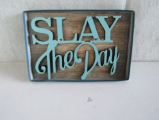 " Slay The Day " Wooden Wall Sign - New.