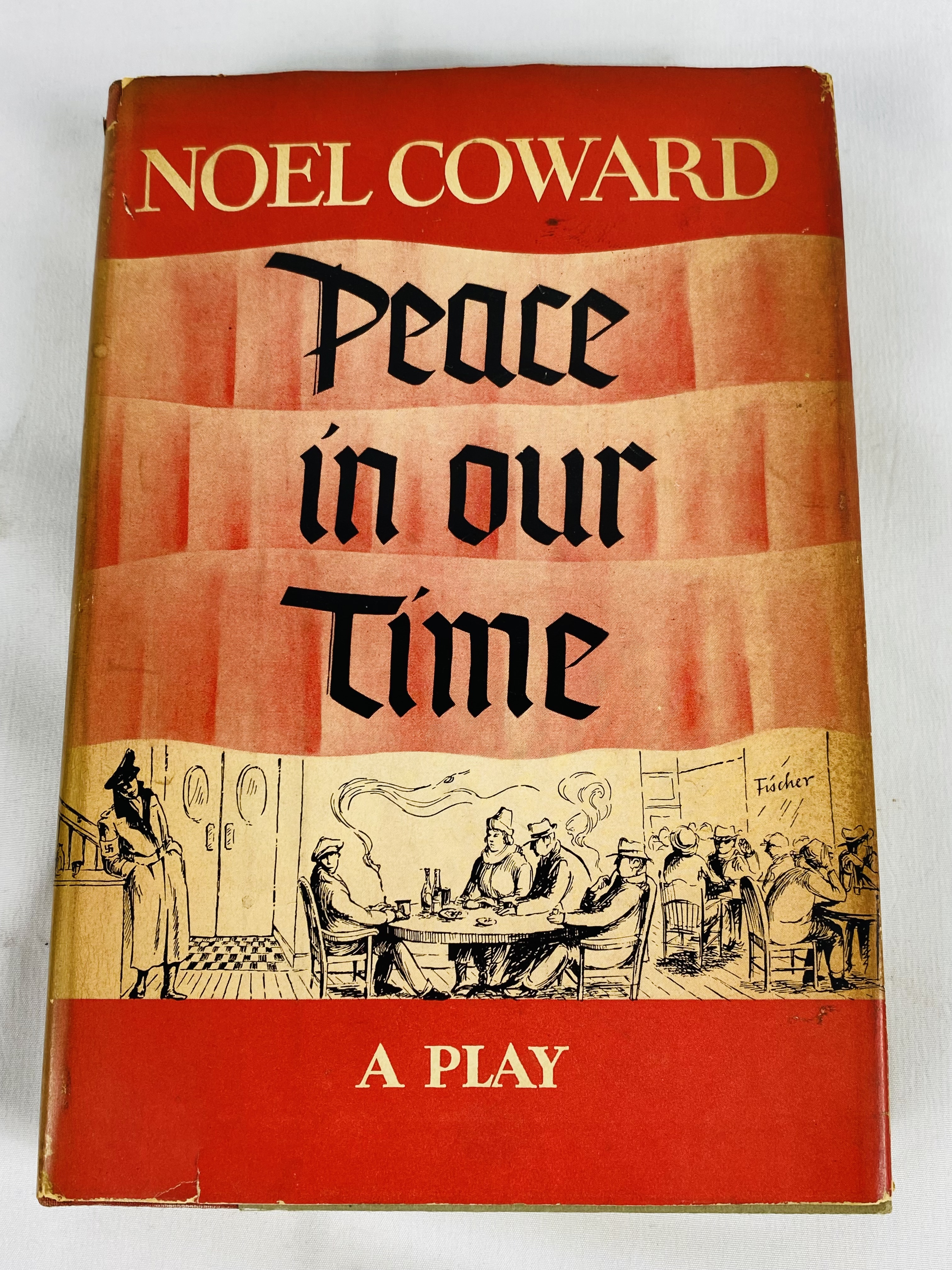 Noel Coward, Peace in our Time: A Play, published Doubleday and Company