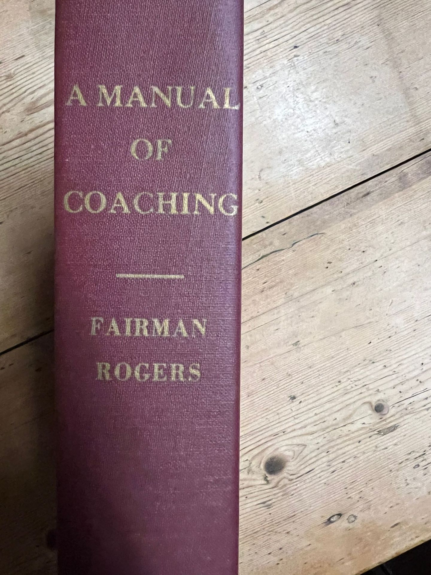 A Manual of Coaching by Fairman Rogers