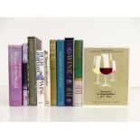 A Selection of 10 Books:- Wines of the World, Serena Sutcliffe 1972 'A Life Uncorked' Hugh Johnson
