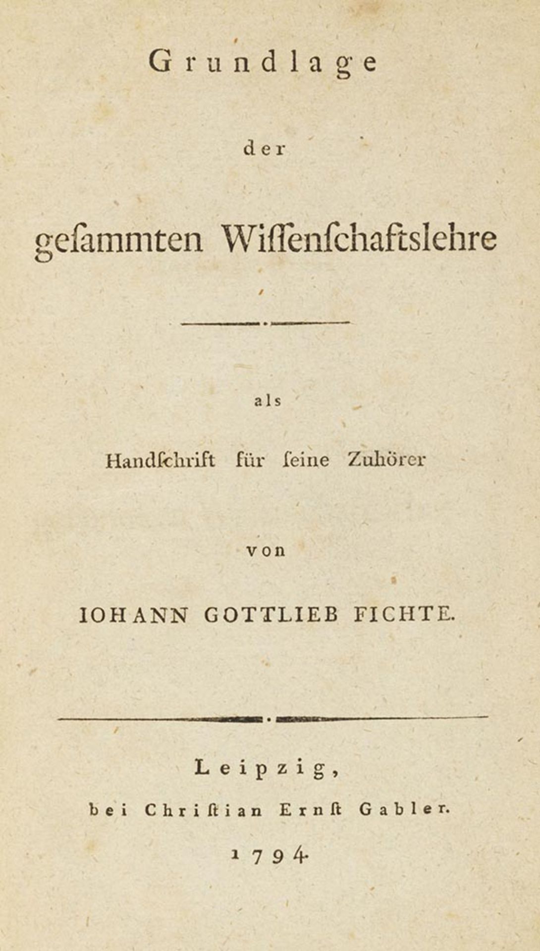Johann Gottlieb Fichte, Sammlung von 7 Werken in ersten Ausgaben.