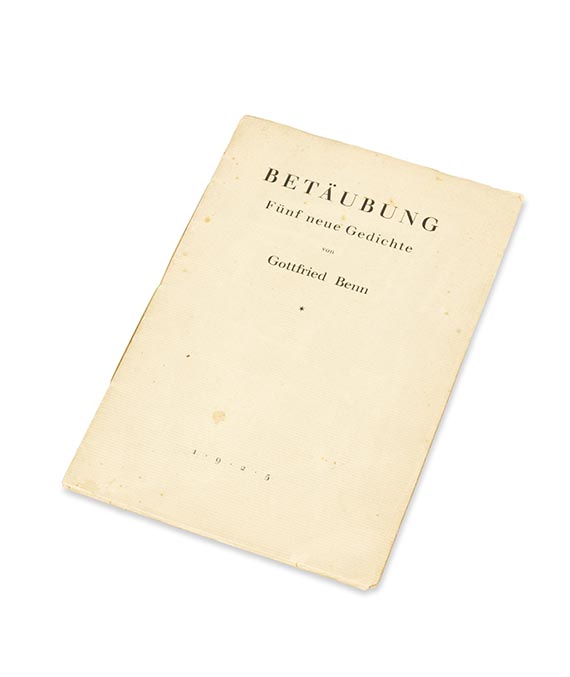 Gottfried Benn, Betäubung. Fünf neue Gedichte. Berlin, A. R. Meyer 1925.