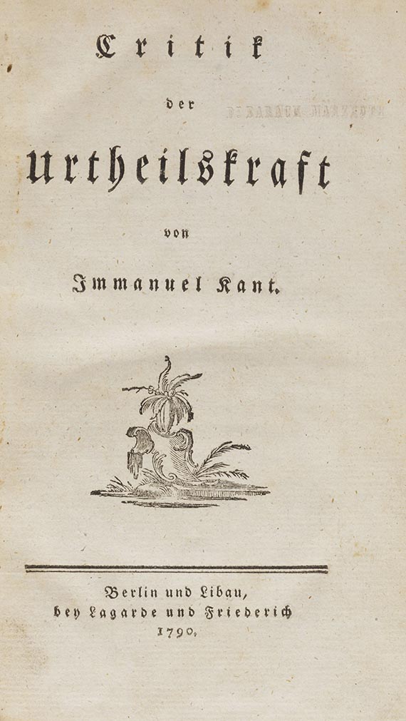 Immanuel Kant, Critik der Urtheilskraft. Berlin und Libau, Lagarde und Friederich 1790.