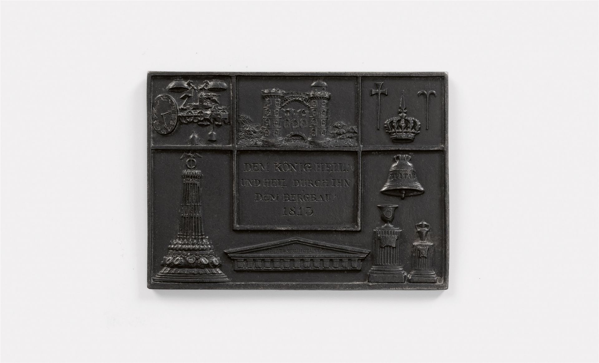 A cast iron New Year's plaque inscribed "DEM KÖNIG HEIL! UND HEIL DURCH IHN DEM BERGBAU! 1813"