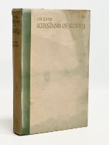 A Mid 20th Century First Edition book In the Kingdom of Kerry by Richard Hayward. Drawings by Theo J