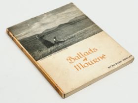 A Mid 20th Century Second Edition book on Ballads of Mourne by Richard Rowley. 1949.