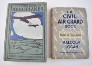 "The Boys Book of Aeroplanes" 1912 T O'Brien & Charles C. Turner hardback together with "The Civil