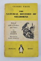 'The Natural History of Selborne' Gilbert White. Penguin Books, edited with a preface by James