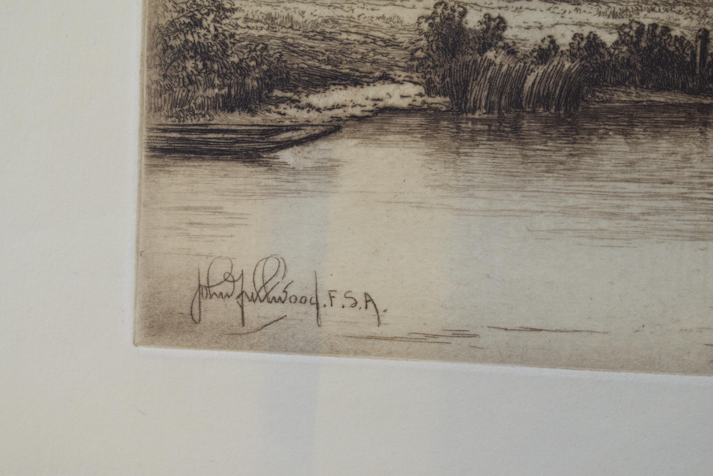 John Fullwodd. F.S.A Three signed etchings depicting river scenes. (3) 36cm x 21cm, 30cm x 24cm - Image 8 of 9