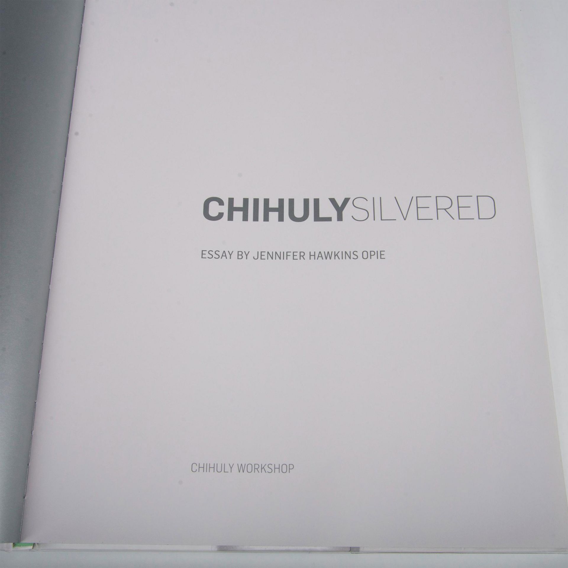 Dale Chihuly & Jennifer Opie, Chihuly Silvered, Signed Book - Image 6 of 10