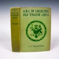 ABC of Collecting Old English China Book, by J. F Blacker