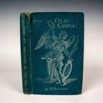 The ABC of Collecting Old China' Book, by J. F. Blacker