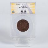 1818 US LARGE 1C ANACS GRADED EF40