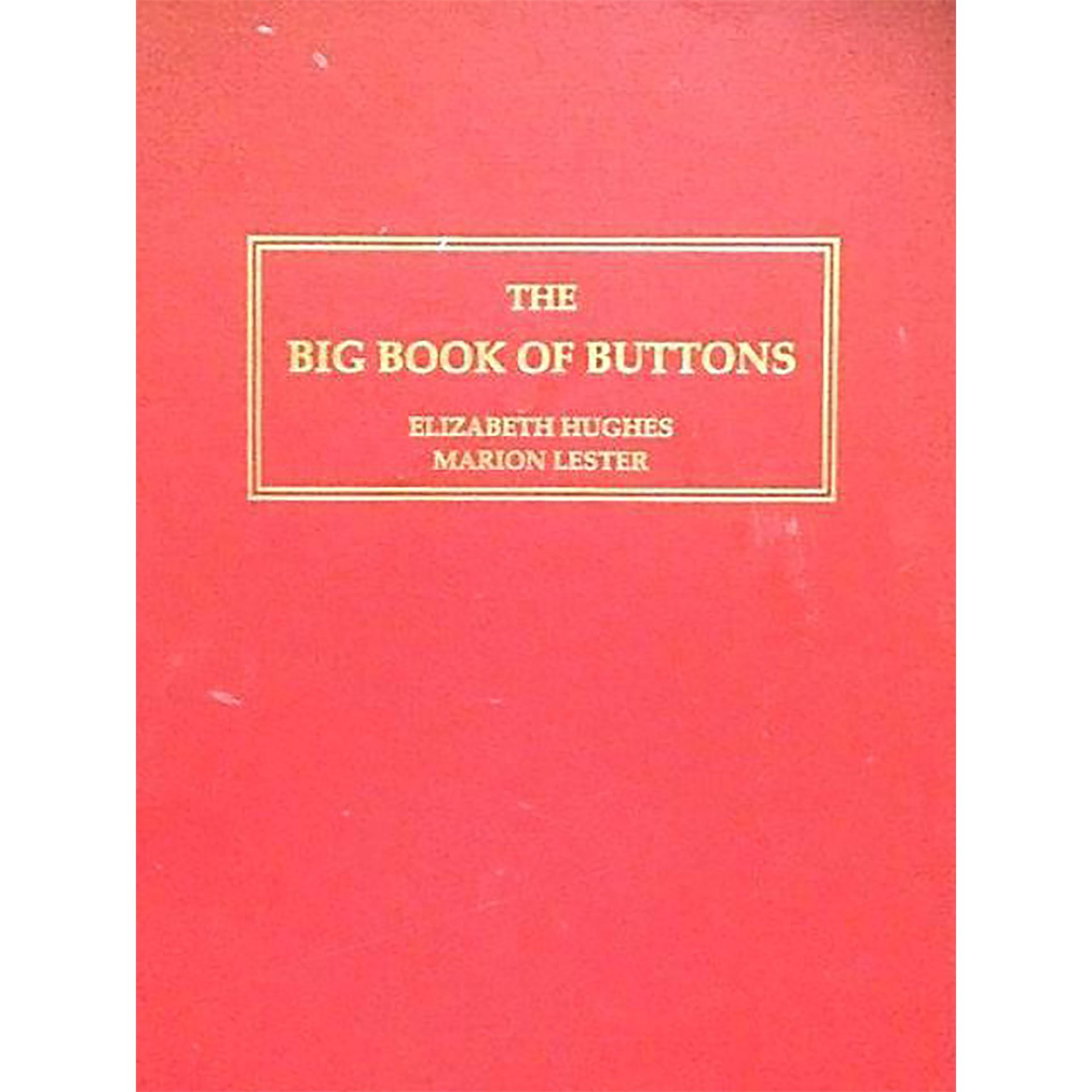 The Big Book of Buttons by Hughes and Lester