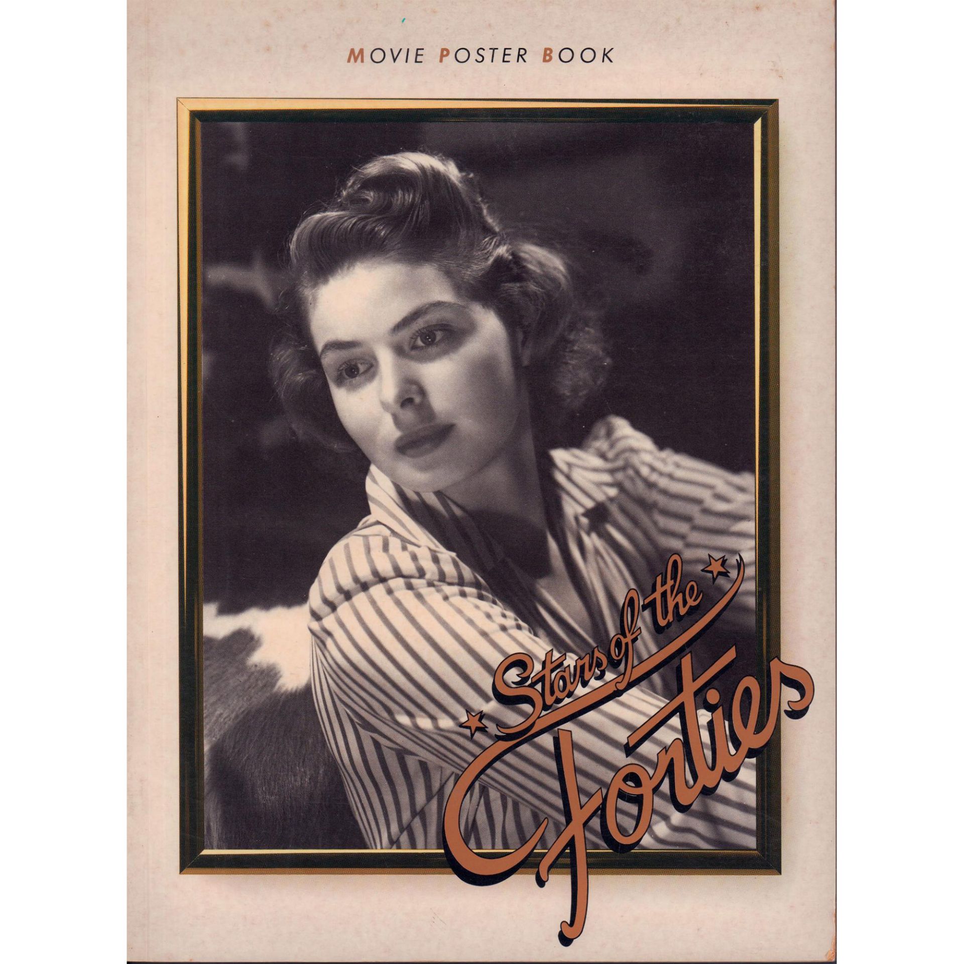 First Ed. Softcover Movie Poster Book, Stars Of The Forties