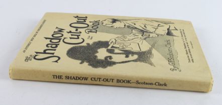 Scotson Clark (G. F.). The Shadow Cut Out Book, published New York, Frederick A. Stokes Company,