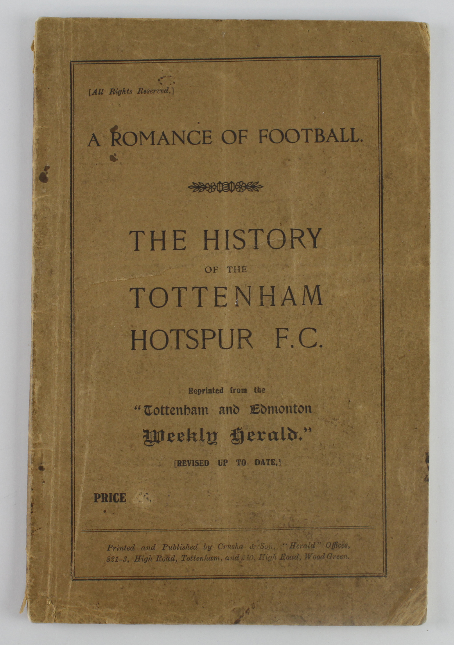 Football - A Romance of Football, The History of Tottenham Hotspur FC, reprinted from the "Tottenham