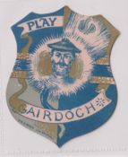 Trade card, W N Sharpe shaped Shield, Football, 'Play Up Gairdoch' (gd)