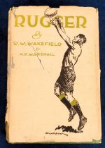 Rugby Union, 'Rugger' by Wakefield & Marshall 1927, 490 pages complete with original dust jacket (