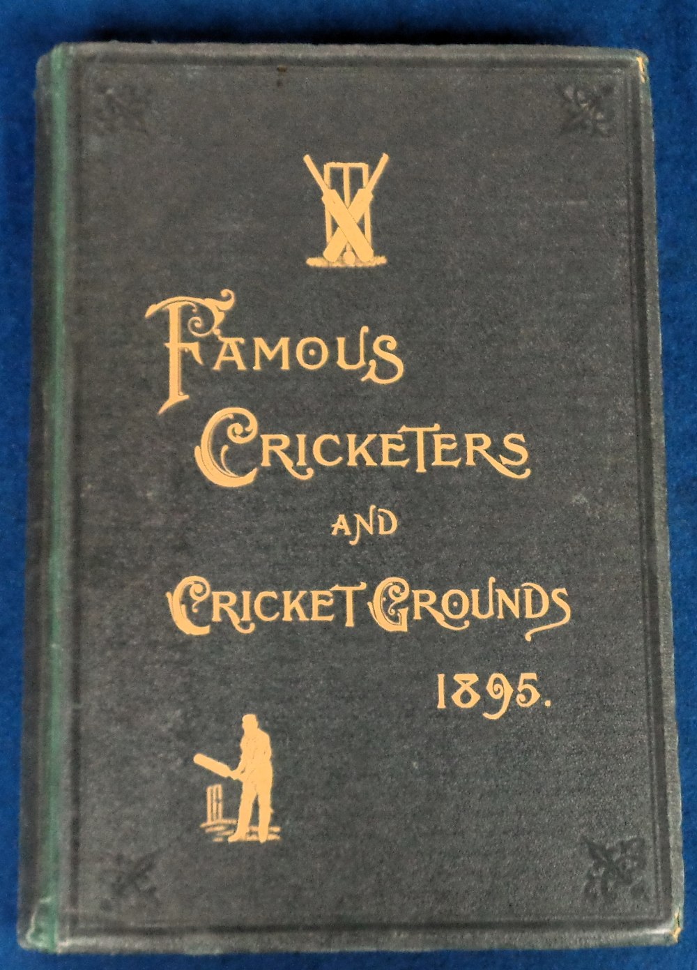 Cricket book, 'Famous Cricketers and Cricket Grounds 1895' by C W Allcock published by Hudson &