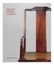 CLASSICAL CHINESE FURNITURE – MARCUS FLACKS. Hardback reference book, lavishly illustrated. 33cm x