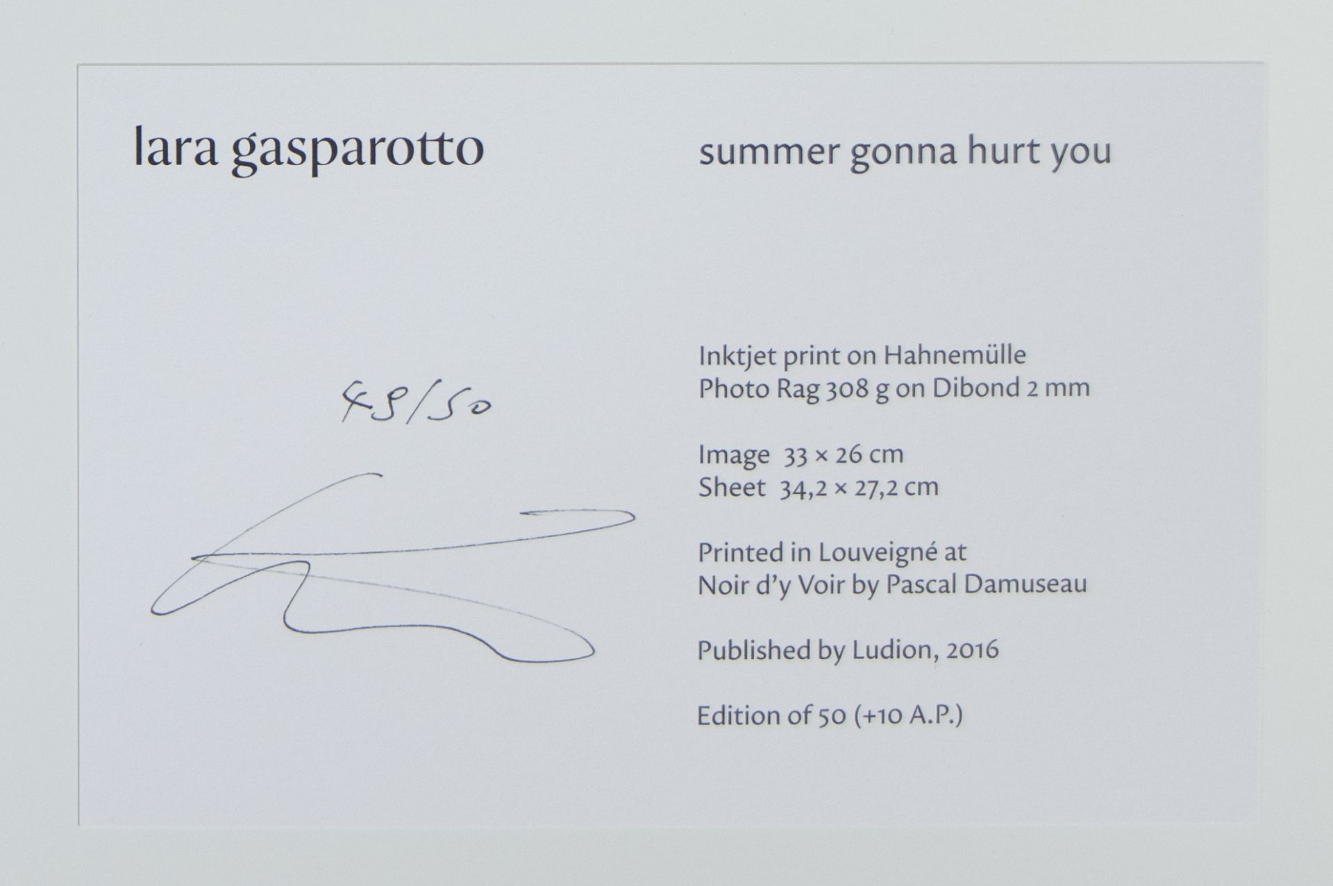 Lara GASPAROTTO (1989), inkjet print on Hähnemülle paper 'Summer gonna hurt you', numbered 49/50 and - Image 2 of 2