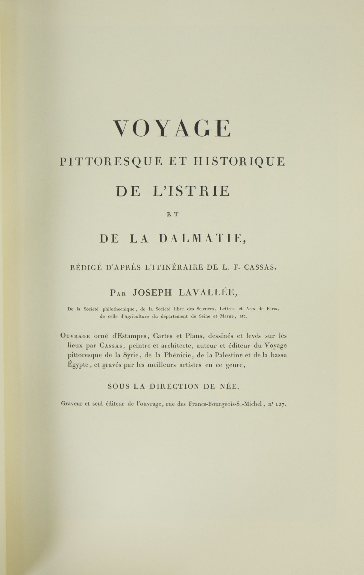 Book 'Voyage pittoresque et historique de l4istrie et de Dalmatie, facsimilé, by Joseph Lavallée, l' - Image 3 of 5