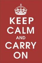 Keep Calm and Carry On