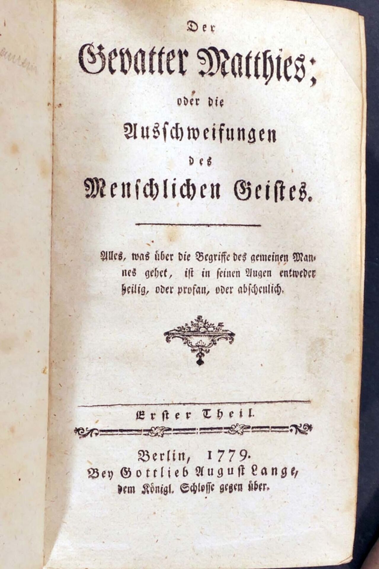 "Der Gevatter Matthies"... oder die Ausschweifungen des menschlichen Geistes, Berlin 1779 (!), 1. - - Bild 4 aus 4