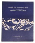 CHINESE AND JAPANESE CERAMICS FROM THE COLLECTION OF SIR HARRY & LADY GARNER : UNTIL RECENTLY