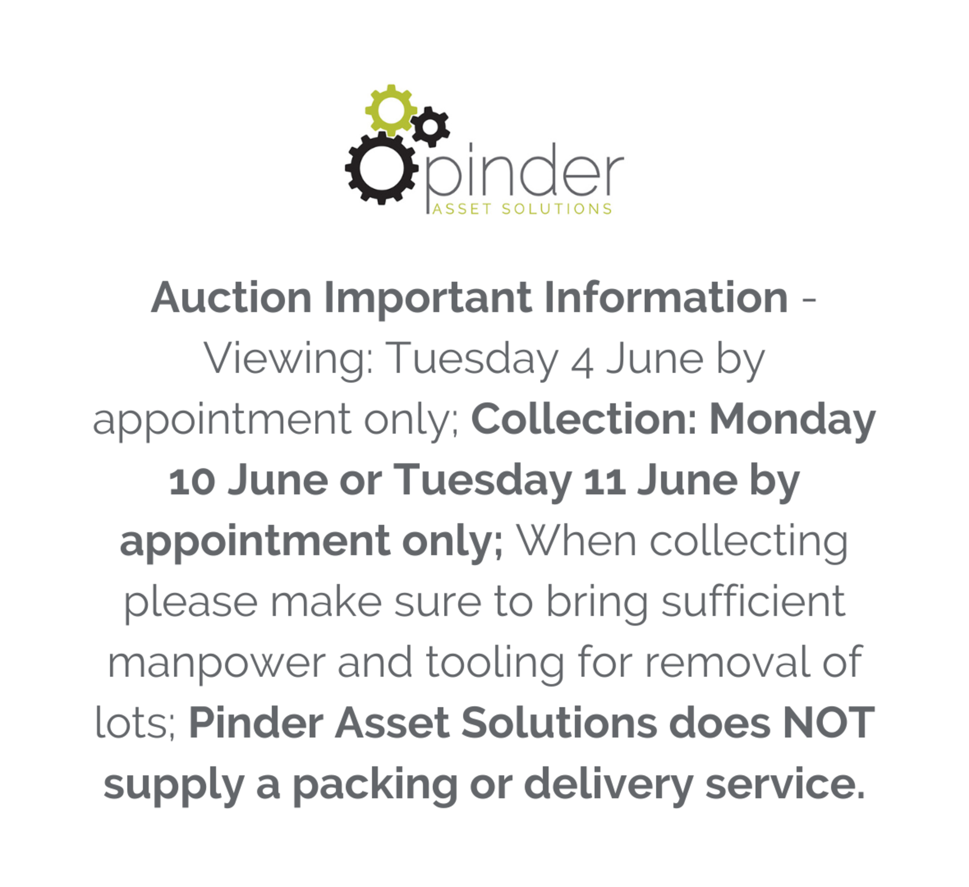 Auction Important Information - Viewing: Tuesday 4 June by appointment only; Collection: Monday 10
