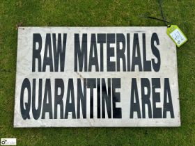 A vintage wooden Sign "Raw materials quarantine ar