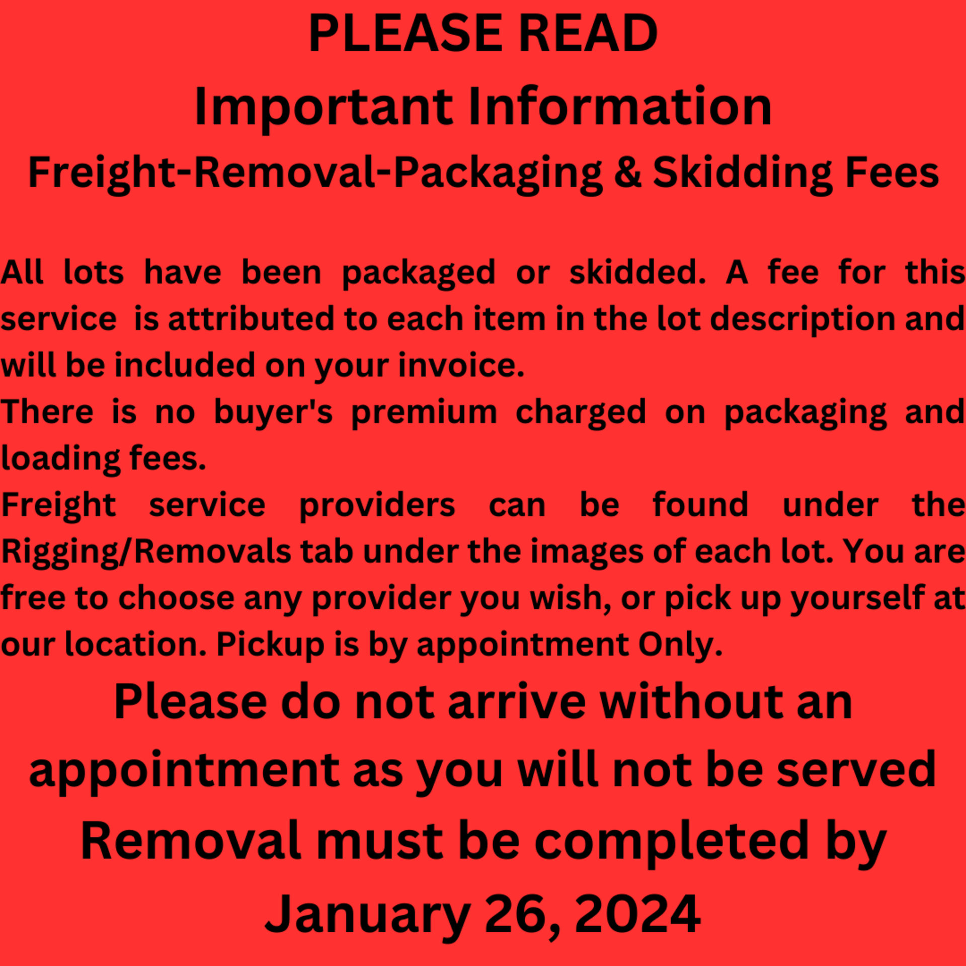 Removal - Packaging - Loading - Rigging Fees - Important Information Please Read Carefully