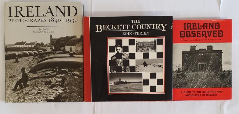 The Beckett Country by Eoin O'Broin, HB, DJ,1996; Ireland Photographs 1840-1930 compiled by Sean