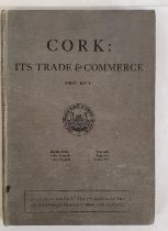 Cork: Its Trade and Commerce. Cork. Guy & Co.1919. First issue Quarto. Numerous plates. Original