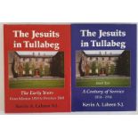 The Jesuits in Tullabeg, Books 1 & 2 by Fr. Kevin Laheen. [Both SIGNED by Author] Both First