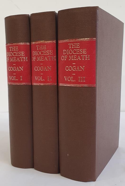 The Ecclesiastical History of the Diocese of Meath, Ancient and Modern. Compiled from original