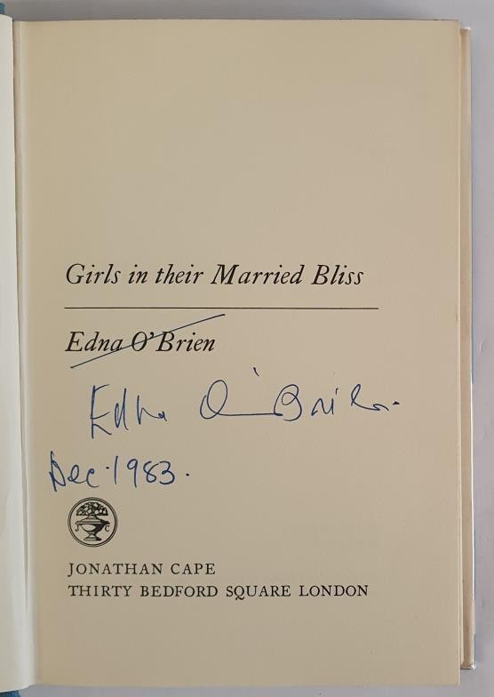 Girls in Their Married Bliss Edna O'Brien SIGNED Published by Jonathan Cape, 1964; 1st Ed. HB DJ - Image 2 of 2