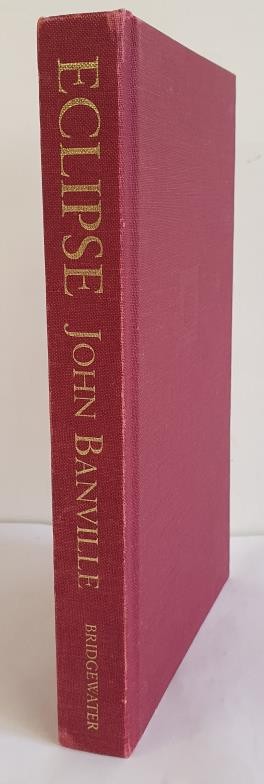 John Banville – Eclipse First UK Edition, Limited edition. . One of only 100 copies this being [#