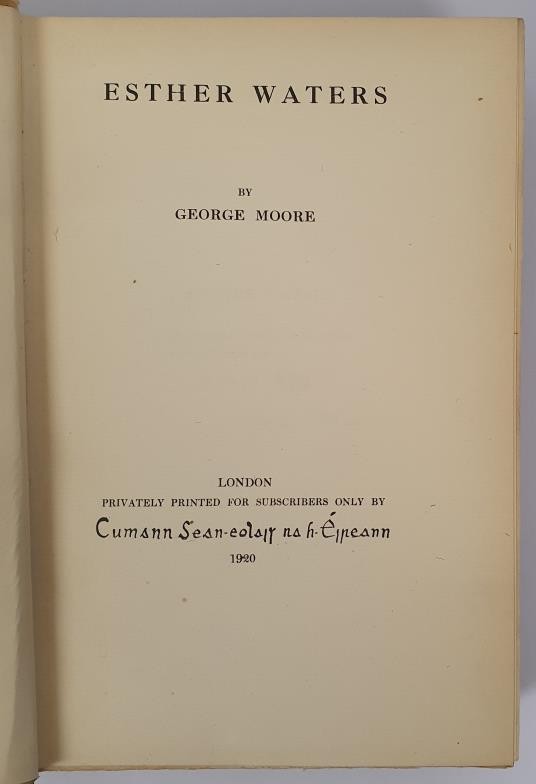 George Moore, Esther Waters, Limited Edition No.474/750 and signed by George Moore. London: - Image 2 of 3
