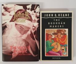 John B. Keane:The Voice of An Angel, 1995 1st Ed. Hb DJ; The Bodhrán Makers, 1996 (2)