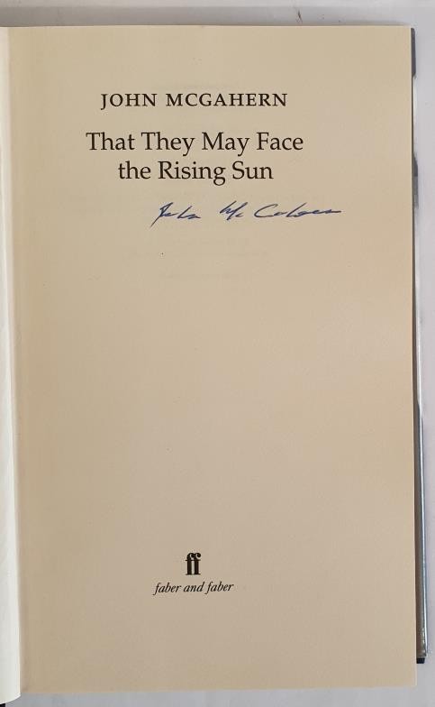 John McGahern. That They May Face The Rising Sun. 2002. 1st. Fine in dust jacket. Signed by author - Image 2 of 2