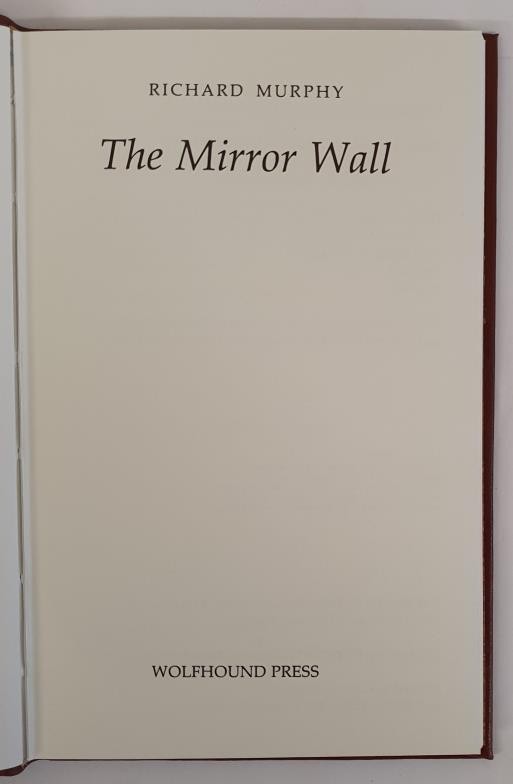 The Mirror Wall by Richard Murphy. Dublin, Wolfhound Press. 1989. Handwritten poem and signed - Image 3 of 5