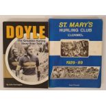 Tipperary GAA: Doyle-The Greatest Hurling Story Ever Told by John Harrington SIGNED; St Mary's